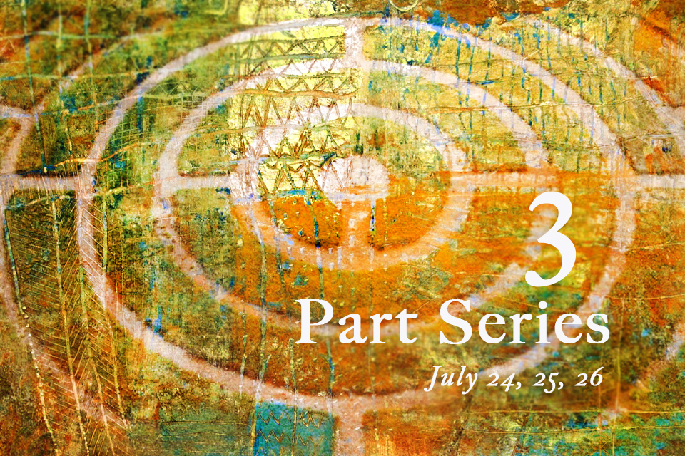 A Journey of Discovery – 3 Part Series starts on July 24th + Golden Flame of Illumination Meditation